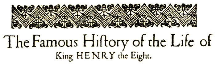 The Life of Henry the Eighth