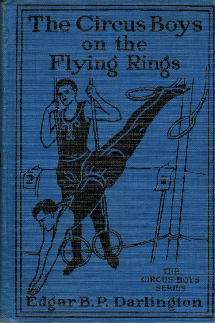 The Circus Boys on the Flying Rings; Or, Making the Start in the Sawdust Life