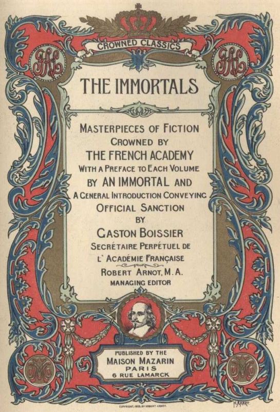 The Immortals: Masterpieces of Fiction, Crowned by the French Academy — Complete