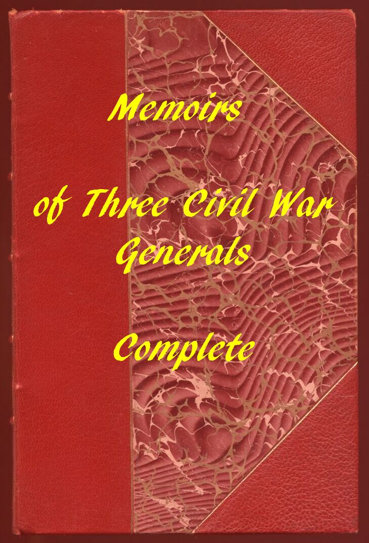 Memoirs of the Union's Three Great Civil War Generals