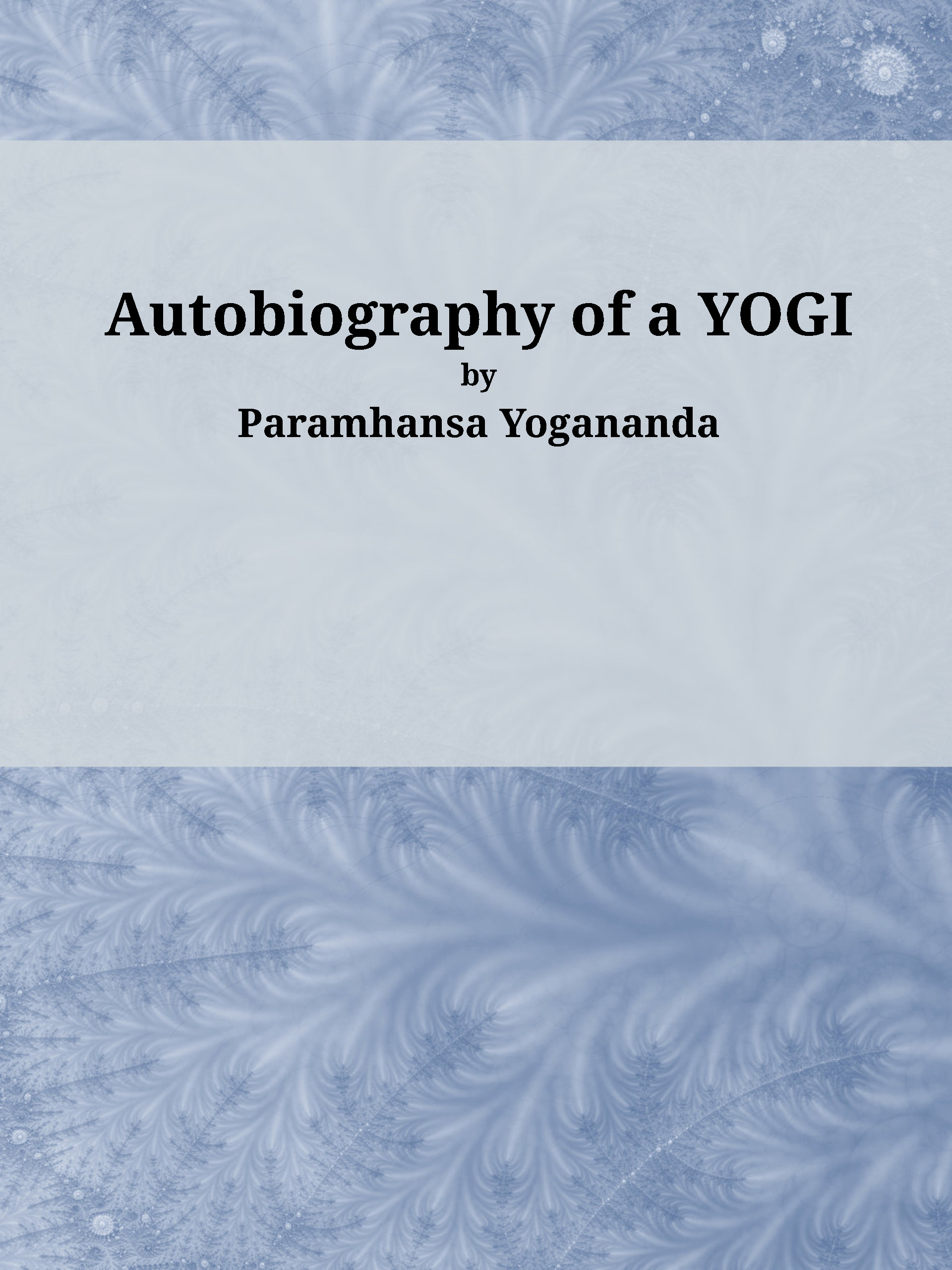 Autobiography of a Yogi