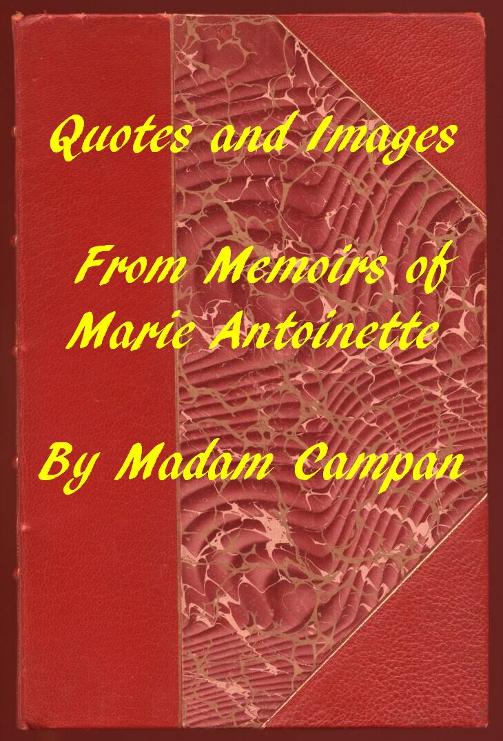 Quotes and Images From Memoirs of Marie Antoinette