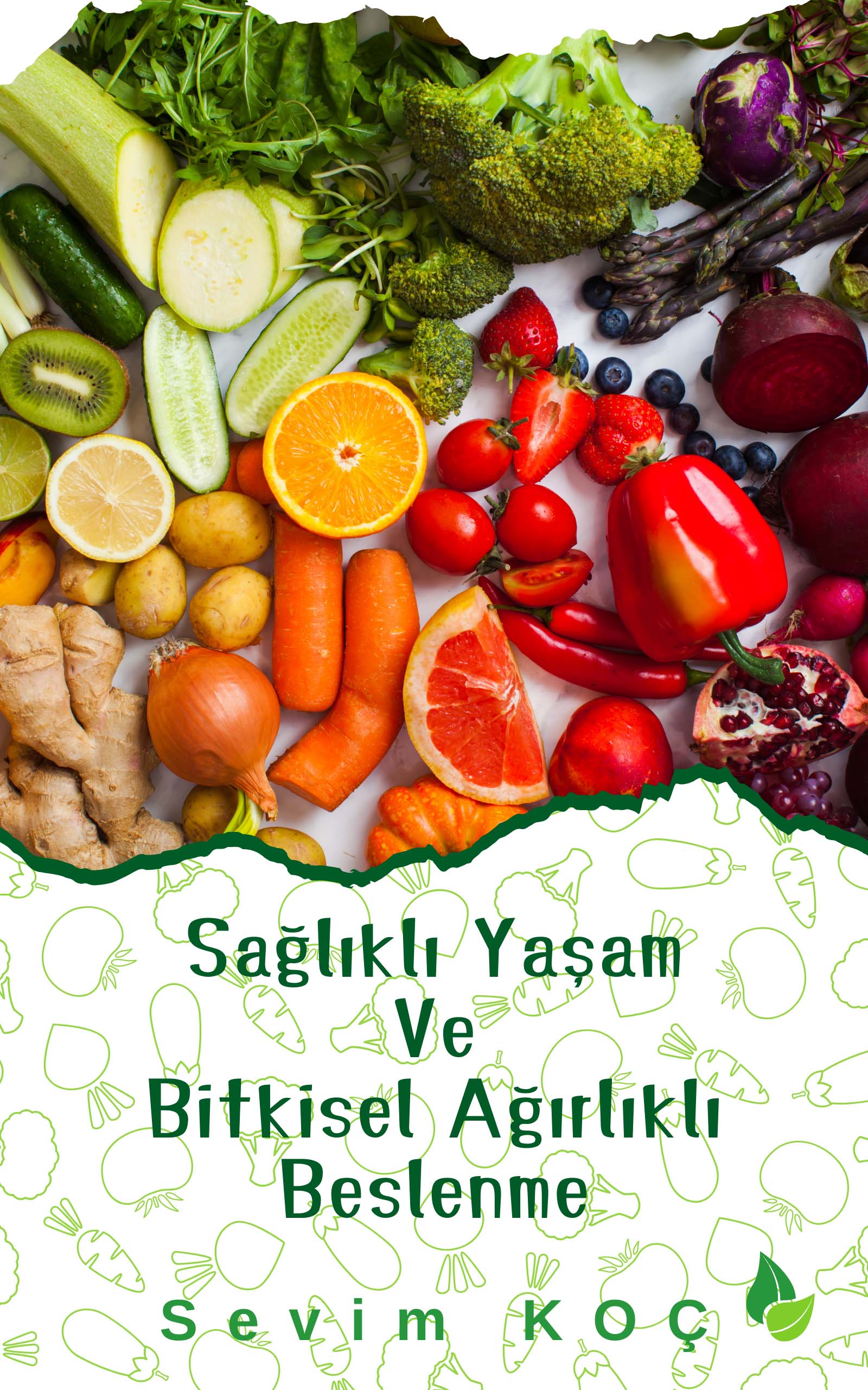 Sağlıklı Yaşam Ve Bitkisel Ağırlıklı Beslenme