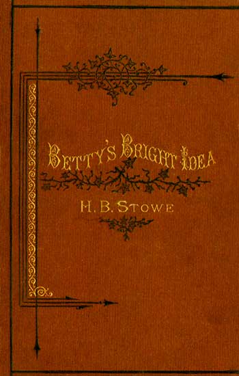 Betty's Bright Idea; Deacon Pitkin's Farm; and the First Christmas of New England