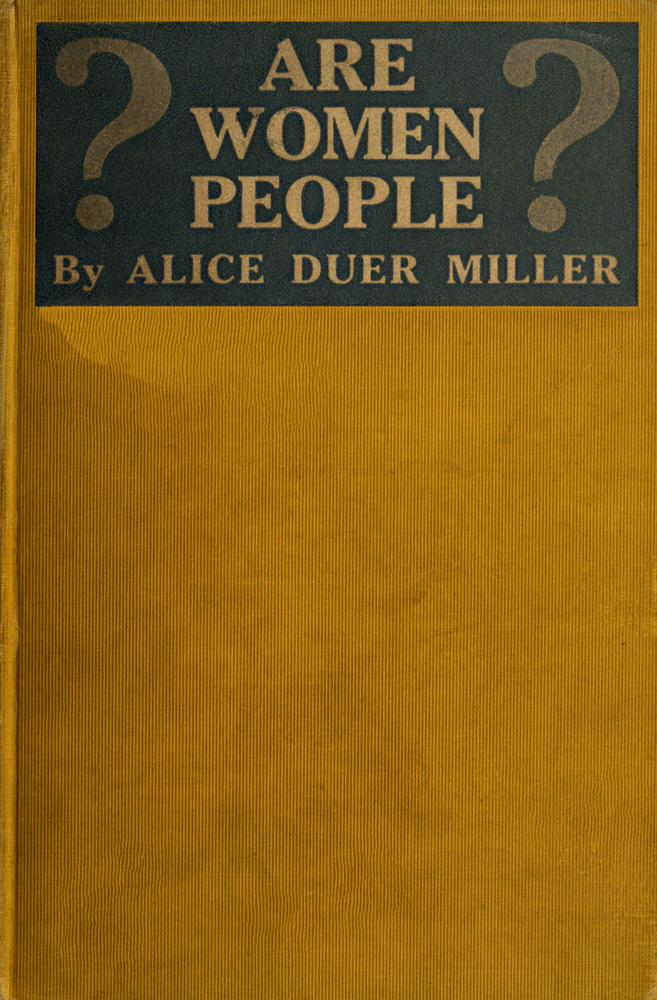 Are Women People? A Book of Rhymes for Suffrage Times