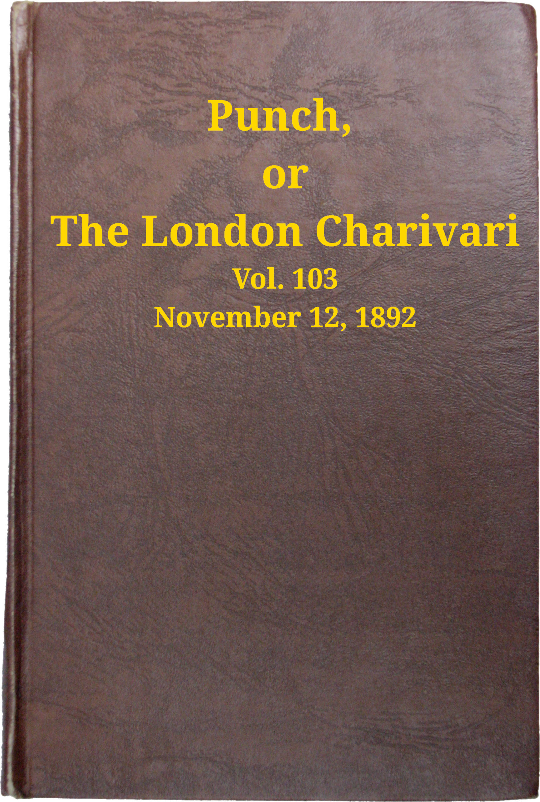 Punch, ya da Londra Charivari, Cilt 103, 12 Kasım 1892