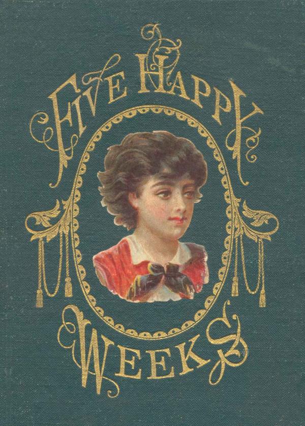 Five Happy Weeks