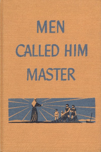 Men Called Him Master