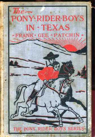 The Pony Rider Boys in Texas; Or, The Veiled Riddle of the Plains