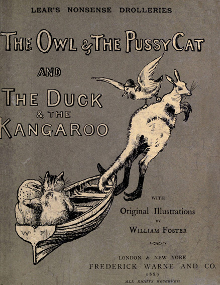 Nonsense Drolleries&#10;The Owl & The Pussy-Cat—The Duck & The Kangaroo.