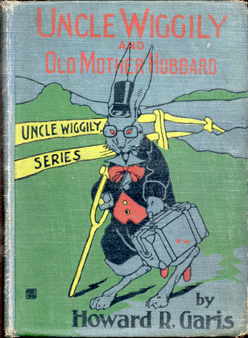 Uncle Wiggily and Old Mother Hubbard&#10;Adventures of the Rabbit Gentleman with the Mother Goose Characters