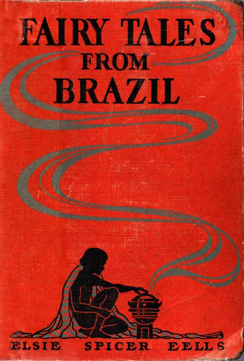 Brezilya Masalları: Brezilya Halk Kültüründen Nasıl ve Neden Masallar