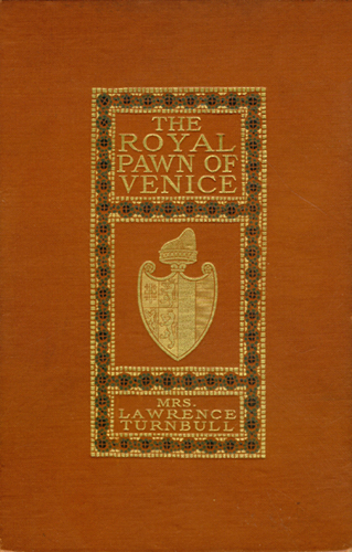 The Royal Pawn of Venice&#10;A Romance of Cyprus