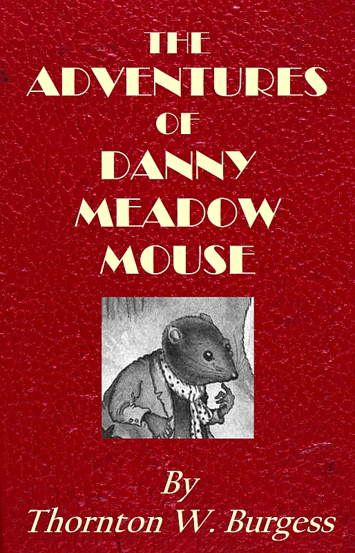 The Adventures of Danny Meadow Mouse