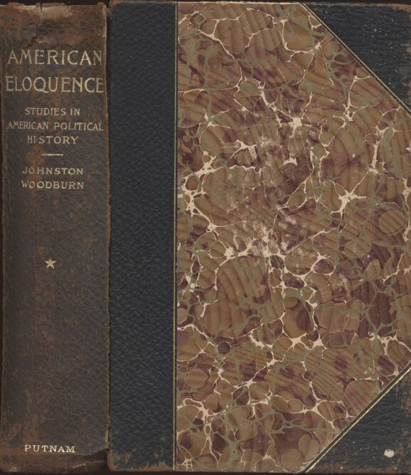 American Eloquence, an Index of the Four Volumes&#10;Studies In American Political History - 1896