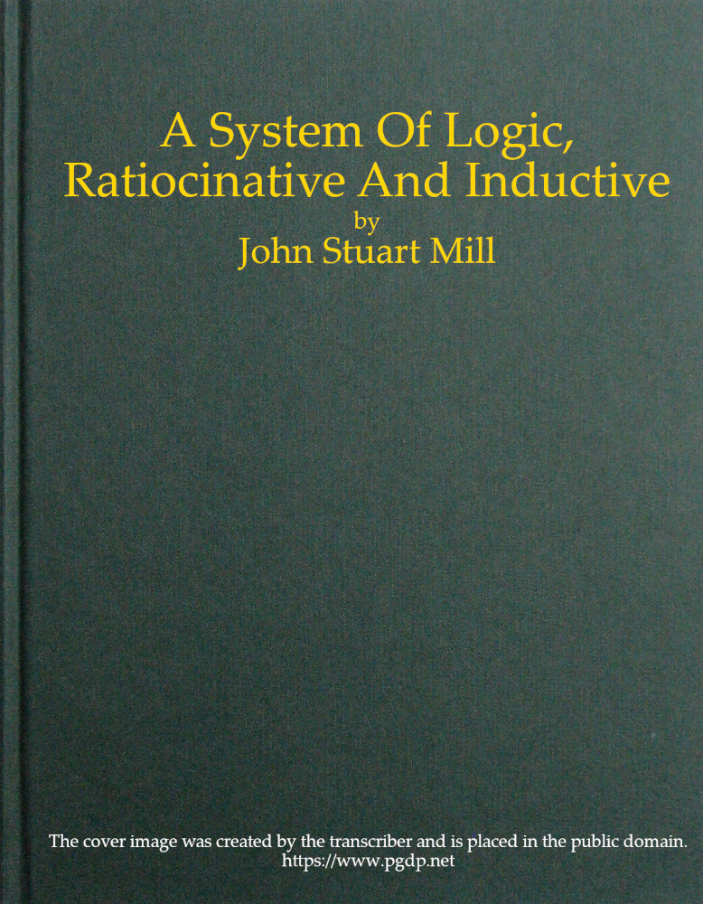 A System of Logic, Ratiocinative and Inductive