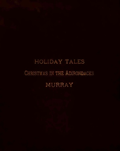 Holiday Tales: Christmas in the Adirondacks