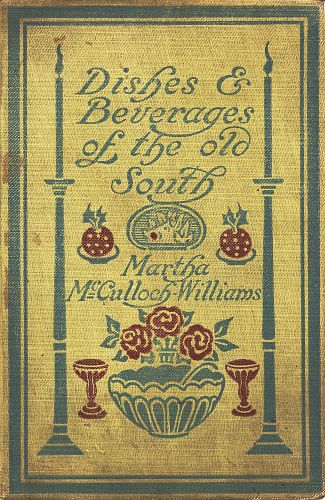 Dishes & Beverages of the Old South