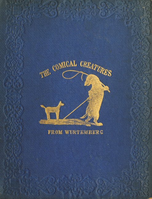 The Comical Creatures from Wurtemberg&#10;Second Edition