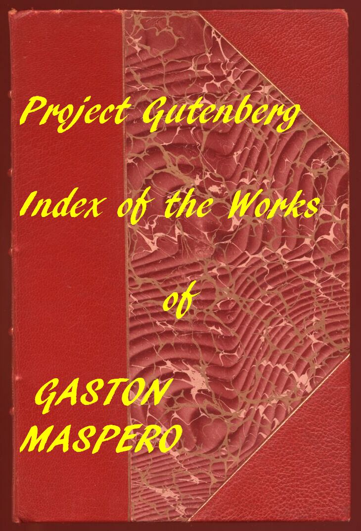 History of Egypt, Chaldæa, Syria, Babylonia, and Assyria&#10;A Linked Index to the Project Gutenberg Editions