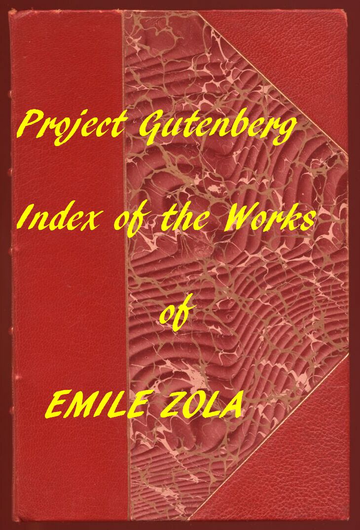 Emile Zola Eserlerinin İngilizce Çevirileri - Zola'nın İngilizce Project Gutenberg Eserlerine İndeks