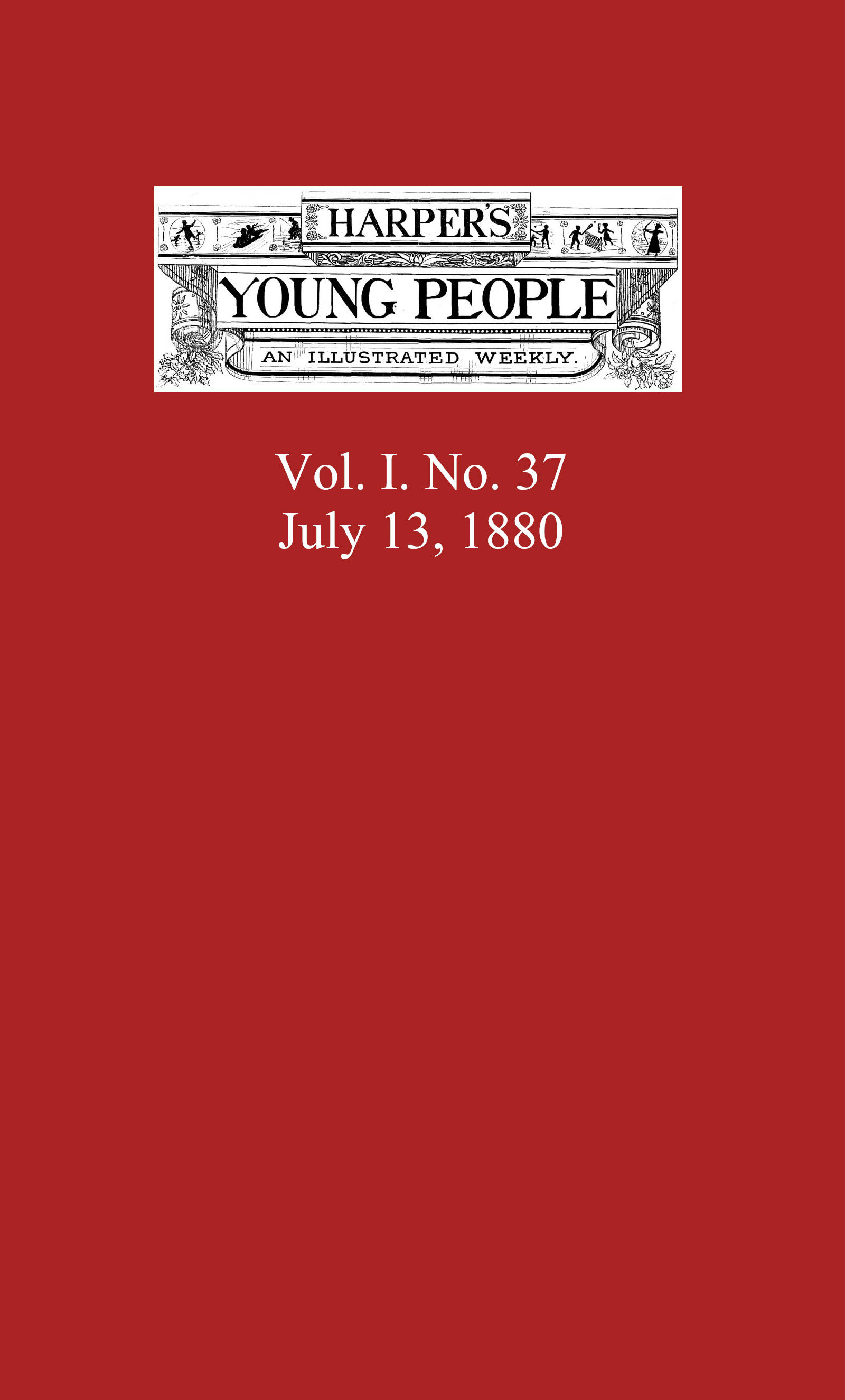 Harper's Young People, July 13, 1880&#10;An Illustrated Weekly