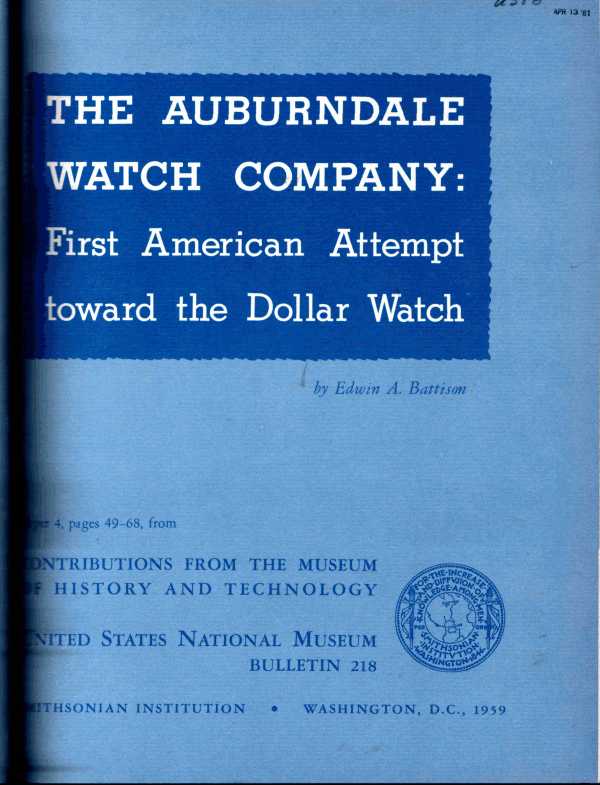 The Auburndale Watch Company&#10;First American Attempt Toward the Dollar Watch