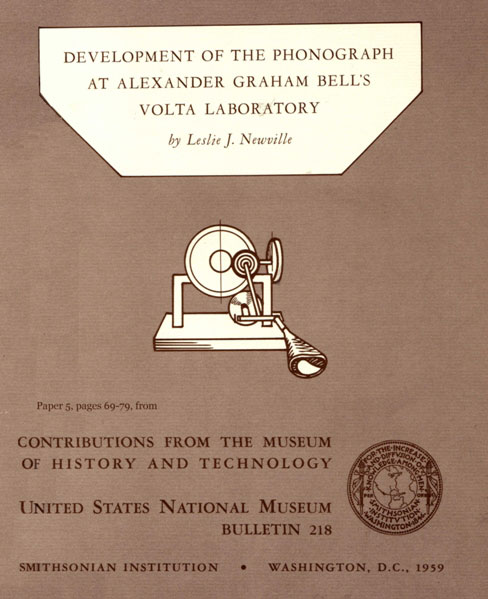 Development of the Phonograph at Alexander Graham Bell's Volta Laboratory&#10;Contributions from the Museum of History and Technology, United States National Museum Bulletin 218, Paper 5, (pages 69-79)