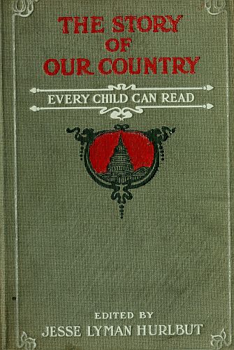The Story of Our Country&#10;Every Child Can Read