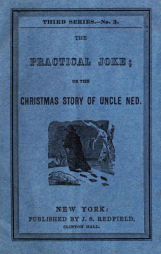 The Practical Joke; Or, The Christmas Story of Uncle Ned