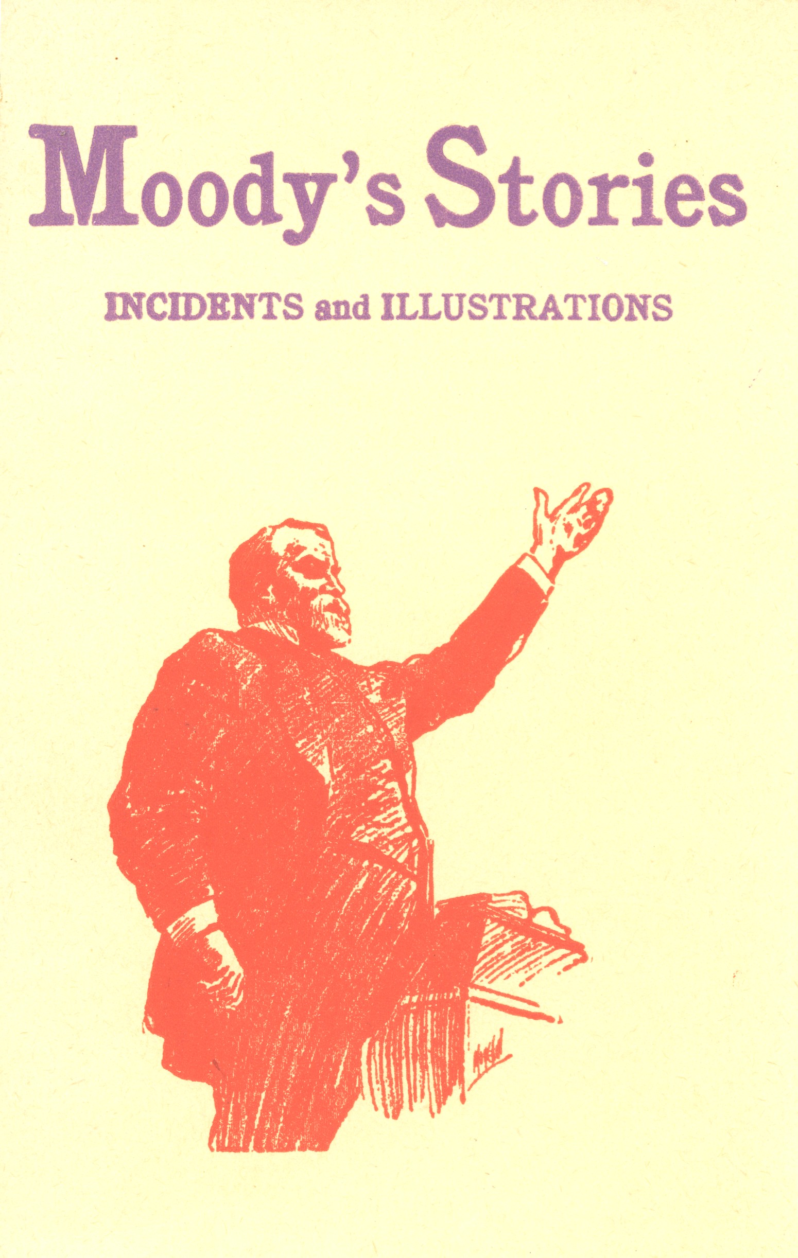 Moody's Stories: Being a Second Volume of Anecdotes, Incidents, and Illustrations