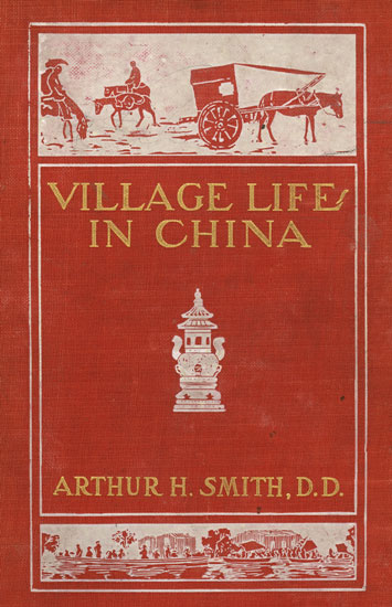 Village Life in China: A Study in Sociology