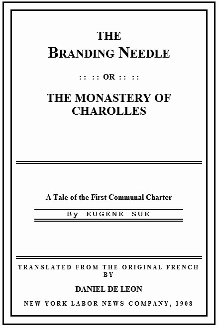The Branding Needle; or, The Monastery of Charolles&#10;A Tale of the First Communal Charter
