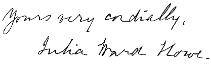 Signed, Yours very cordially, Julia Ward Howe.