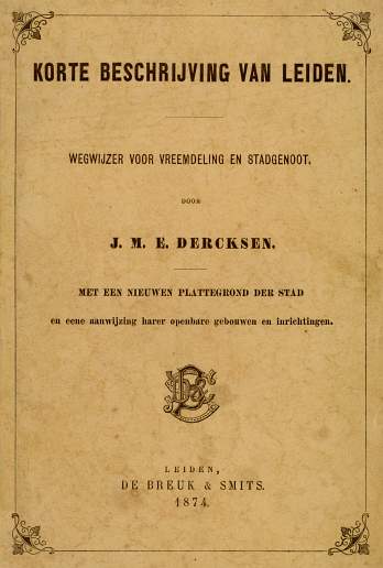 Korte beschrijving van Leiden: wegwijzer voor vreemdeling en stadgenoot
