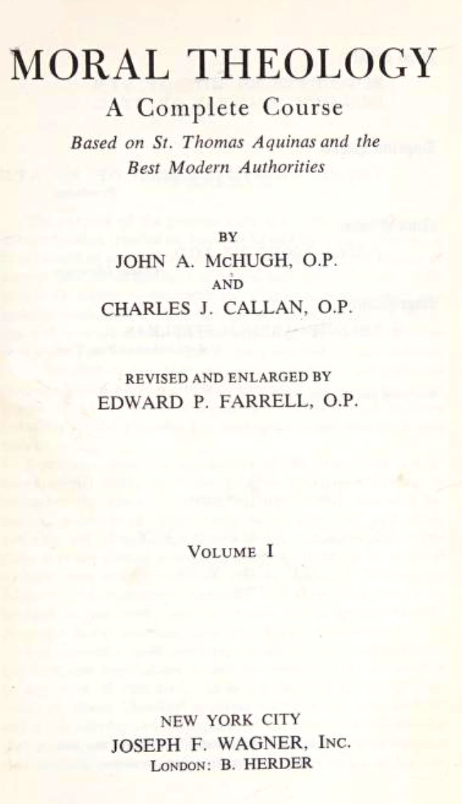 Moral Theology&#10;A Complete Course Based on St. Thomas Aquinas and the Best Modern Authorities