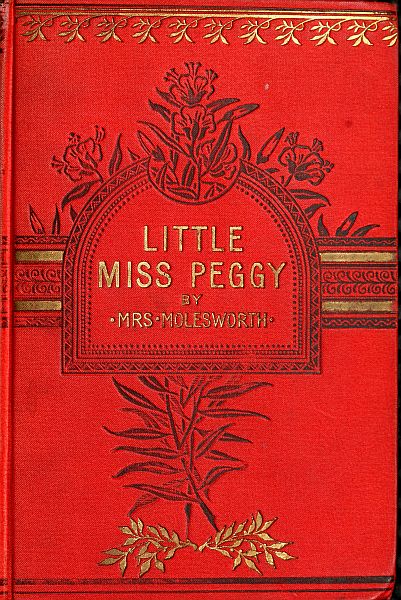 Little Miss Peggy: Only a Nursery Story