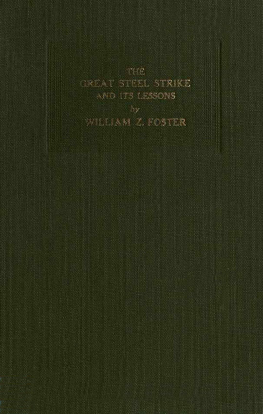 The Great Steel Strike and its Lessons