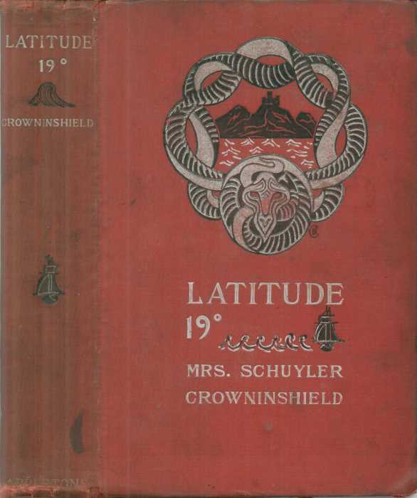 Latitude 19°&#10;A Romance of the West Indies in the Year of Our Lord Eighteen Hundred and Twenty