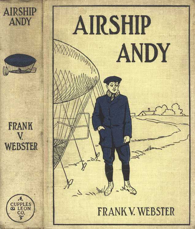 Airship Andy; Or, The Luck of a Brave Boy