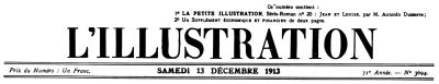 L'Illustration, No. 3694, 13 Décembre 1913