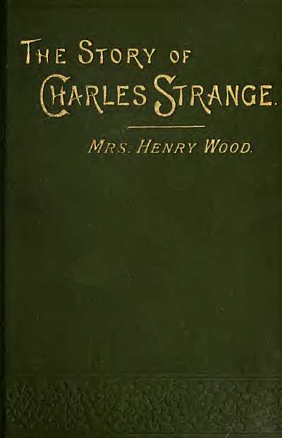 Charles Strange'ın Hikayesi: Bir Roman. Cilt 2 (3 ciltten)
