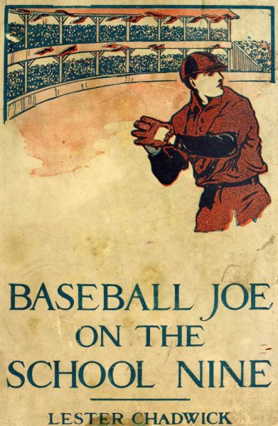 Baseball Joe on the School Nine; or, Pitching for the Blue Banner