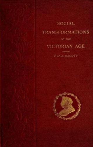 Social Transformations of the Victorian Age: A Survey of Court and Country