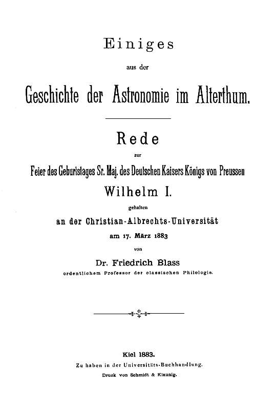 Einiges aus der Geschichte der Astronomie im Alterthum&#10;Rede zur Feier des Geburtstags Sr. Maj. des Deutschen Kaisers Königs von Preussen Wilhelm I. gehalten an der Christian-Albrechts