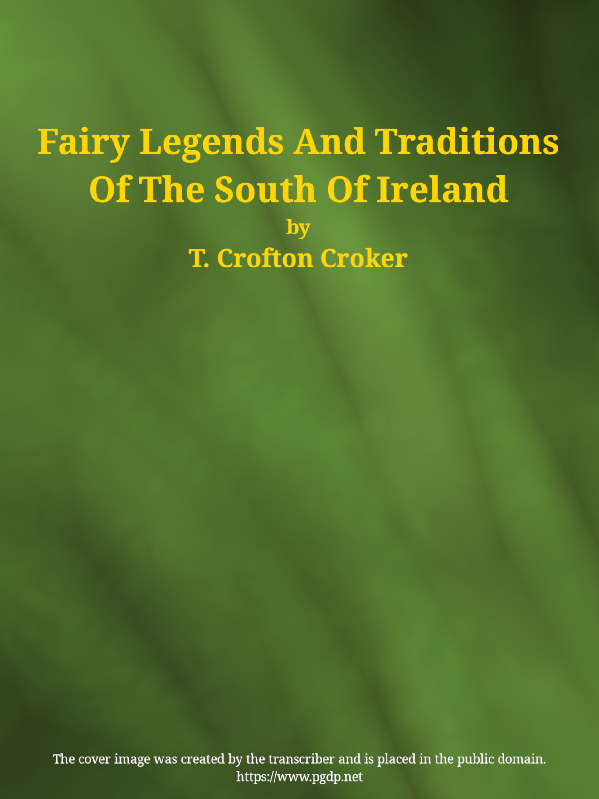 Fairy Legends and Traditions of the South of Ireland