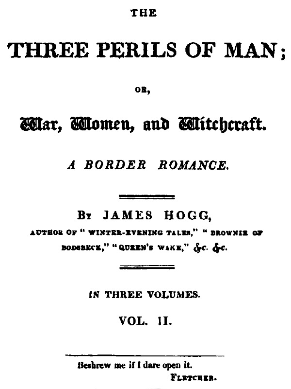The Three Perils of Man; or, War, Women, and Witchcraft, Vol. 2 (of 3)