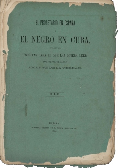 El proletario en España y el Negro en Cuba