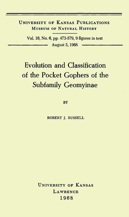 Evolution and Classification of the Pocket Gophers of the Subfamily Geomyinae