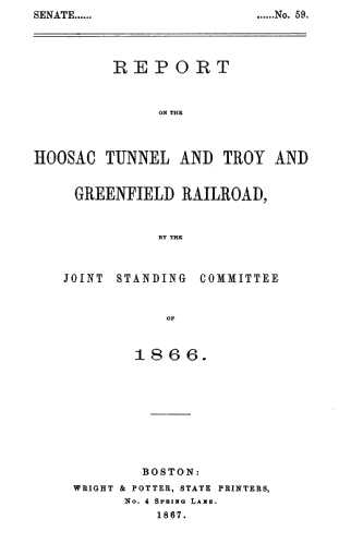 Hoosac Tüneli ve Troy ile Greenfield Demiryolu Raporu, 1866 Ortak Daimi Komite tarafından.